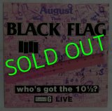 BLACK FLAG/ Who's Got the 10 1/2? [LP]