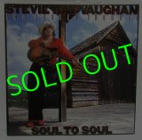 STEVIE RAY VAUGHAN AND DOUBLE TROUBLE/ Soul to Soul