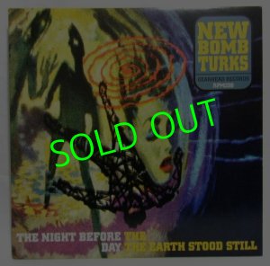 画像1: NEW BOMB TURKS/ The Night Before the Day the Earth Stood Still[LP]