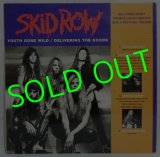 SKID ROW/ Youth Gone Wild/Delivering The Goods[12'']