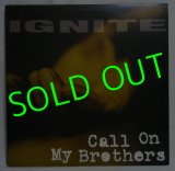 IGNITE/ Call On My Brothers[LP]