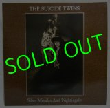 THE SUICIDE TWINS/ Silver Missiles And Nightingales[LP]