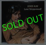 JOHN KAY/ Lone Steppenwolf 