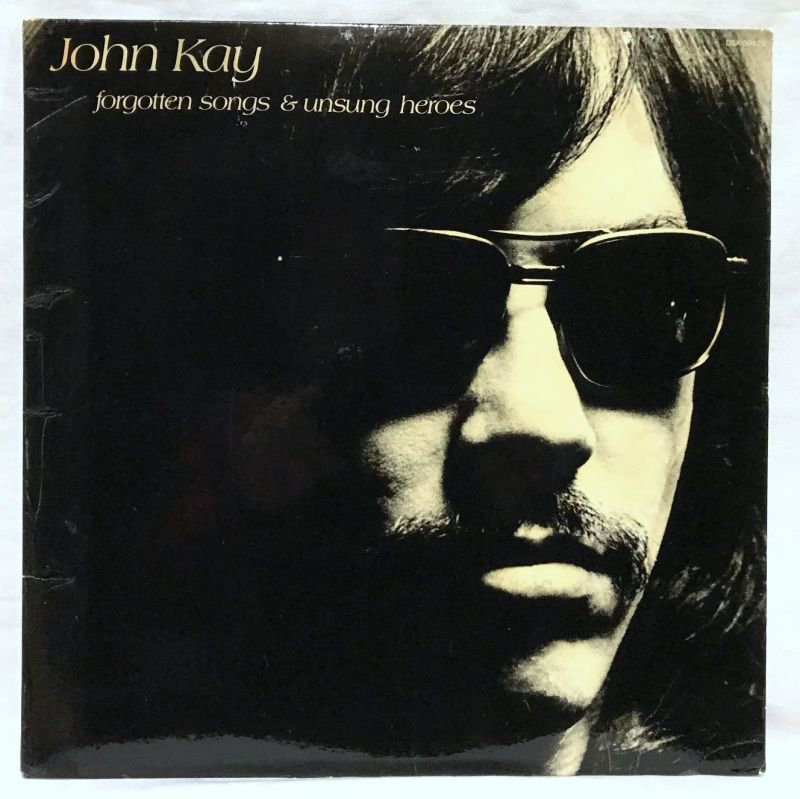 John Kay Steppenwolf. John Kay. Forgotten songs