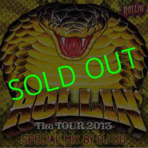 画像: ROLLIN' The TOUR 2013 MIX CD By Dj OG