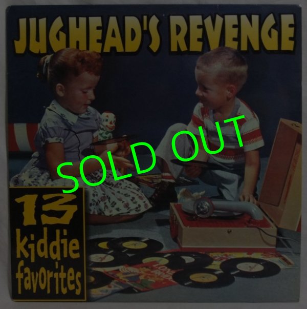 画像1: JUGHEAD'S REVENGE/ 13 Kiddie Favorites[LP]