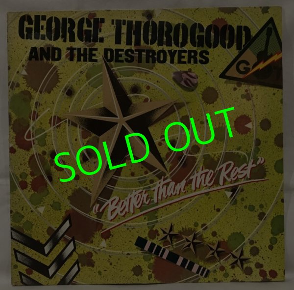 画像1: GEORGE THOROGOOD AND THE DESTROYERS/ Better Then The Rest[LP]