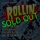 画像: ROLLIN' The TOUR 2006 MIX CD By Dj OG & Dj SHOWTA