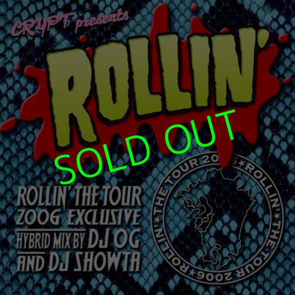 画像1: ROLLIN' The TOUR 2006 MIX CD By Dj OG & Dj SHOWTA