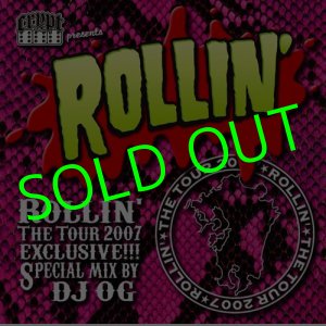 画像: ROLLIN' The TOUR 2007 MIX CD By Dj OG