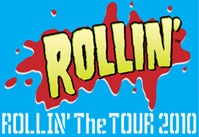 画像: ROLLIN The TOUR 2010