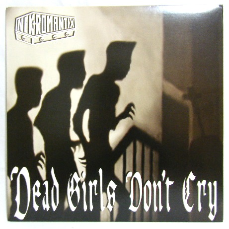画像: NEKROMANTIX /Dead Girls Don't Cry[LP]