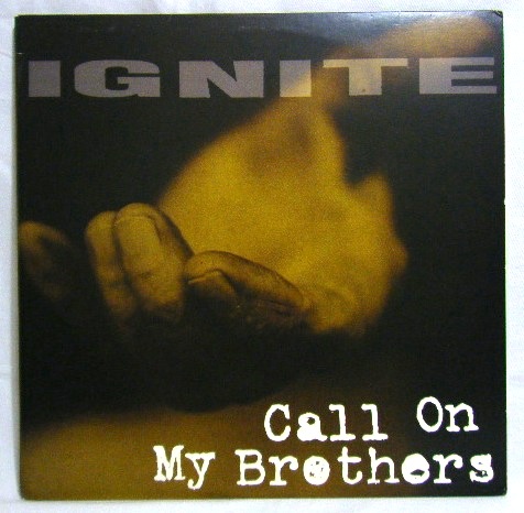画像: IGNITE/ Call On My Brothers[LP]
