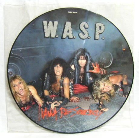 画像: W.A.S.P./ I Wanna Be Somebody(Limited Picture Disc)[12'']