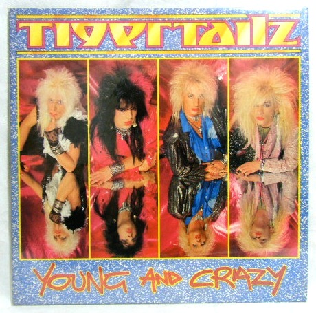 画像: TIGERTAILZ/ Young And Crazy[LP]