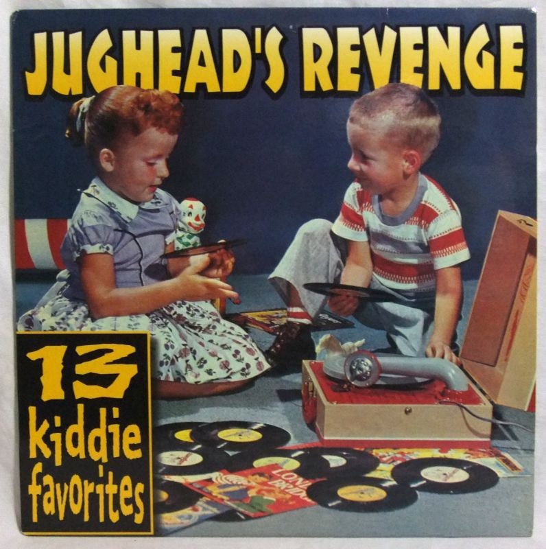 画像: JUGHEAD'S REVENGE/ 13 Kiddie Favorites[LP]