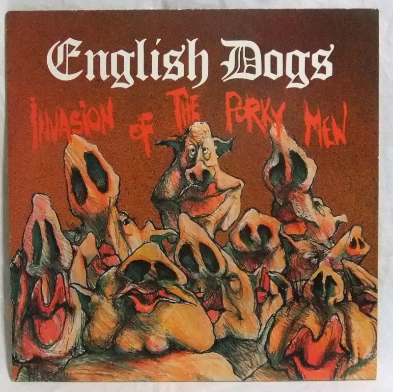 画像: ENGLISH DOGS/ Invasion Of The Porky Men[LP]